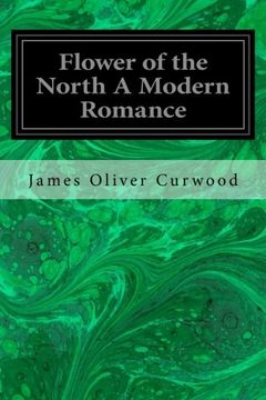 portada Flower of the North A Modern Romance