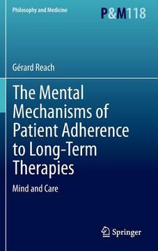 portada The Mental Mechanisms of Patient Adherence to Long-Term Therapies: Mind and Care (en Inglés)