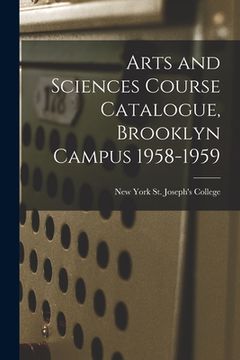 portada Arts and Sciences Course Catalogue, Brooklyn Campus 1958-1959 (en Inglés)