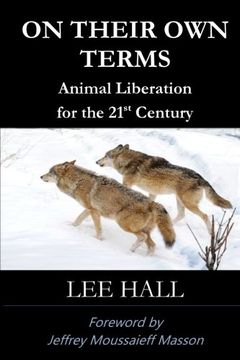 portada On Their Own Terms: Animal Liberation for the 21st Century