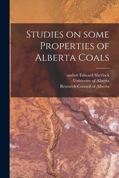 portada Studies on Some Properties of Alberta Coals (en Inglés)
