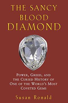portada The Sancy Blood Diamond: Power, Greed, and the Cursed History of one of the World's Most Coveted Gems (en Inglés)