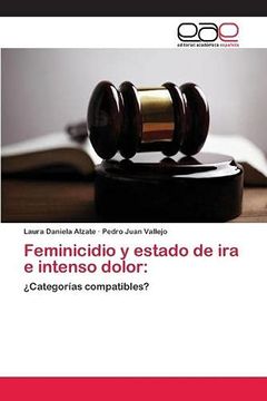 portada Feminicidio y Estado de ira e Intenso Dolor (in Spanish)