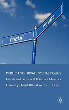portada Public and Private Social Policy: Health and Pension Policies in a new era (en Inglés)