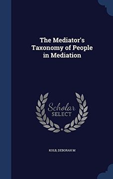 portada The Mediator's Taxonomy of People in Mediation
