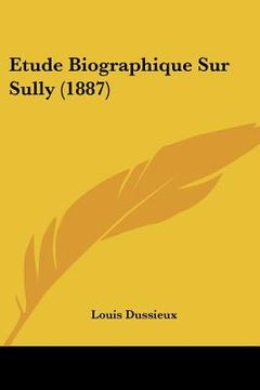 portada Etude Biographique Sur Sully (1887) (in French)