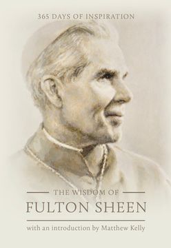 portada The Wisdom of Fulton Sheen: 365 Days of Inspiration (en Inglés)