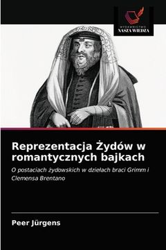 portada Reprezentacja Żydów w romantycznych bajkach (en Polaco)