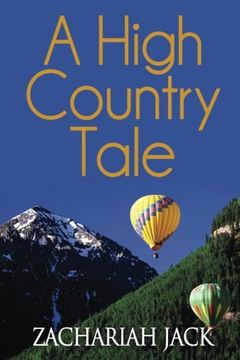 portada A High Country Tale: The Tride&True and Stickshift Sagas