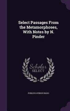 portada Select Passages From the Metamorphoses, With Notes by N. Pinder