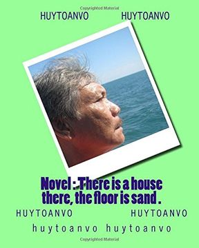 portada Novel : There is a house there, the floor is sand .
