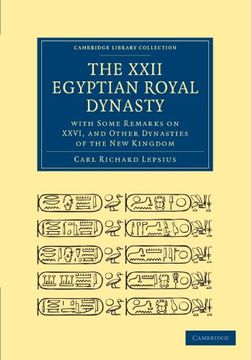 portada The Xxii. Egyptian Royal Dynasty, With Some Remarks on Xxvi, and Other Dynasties of the new Kingdom Paperback (Cambridge Library Collection - Egyptology) (libro en Inglés)