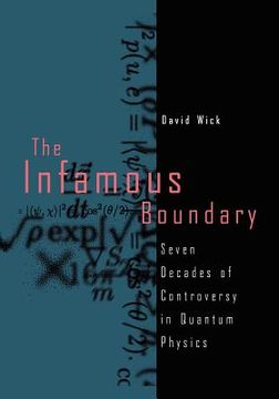 portada the infamous boundary: seven decades of controversy in quantum physics (en Inglés)