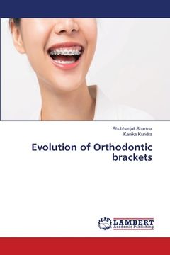 portada Evolution of Orthodontic brackets (en Inglés)