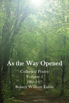 portada As the way Opened Volume 1: Collected Poetry 1962–1977 (as the way Opened: Collected Poetry) (en Inglés)