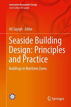portada Seaside Building Design: Principles and Practice: Buildings in Maritime Zones (Innovative Renewable Energy)