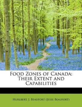portada food zones of canada: their extent and capabilities (en Inglés)