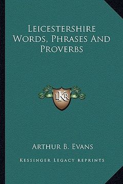 portada leicestershire words, phrases and proverbs (en Inglés)