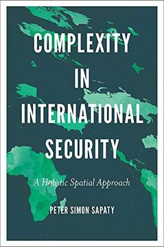 portada Complexity in International Security: A Holistic Spatial Approach (en Inglés)