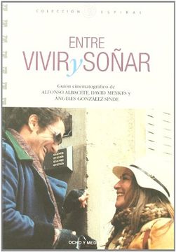 portada ENTRE VIVIR Y SOÑAR (in Spanish)