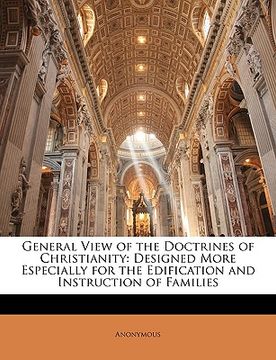 portada general view of the doctrines of christianity: designed more especially for the edification and instruction of families (en Inglés)