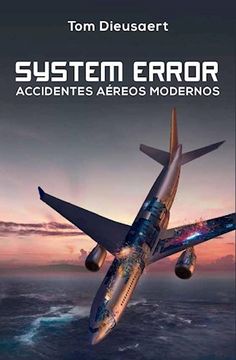 portada System Error Accidentes Aereos Modernos