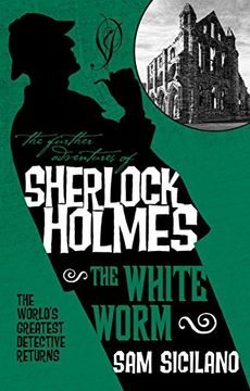 portada The Further Adventures of Sherlock Holmes: The White Worm (Further Advent (in English)