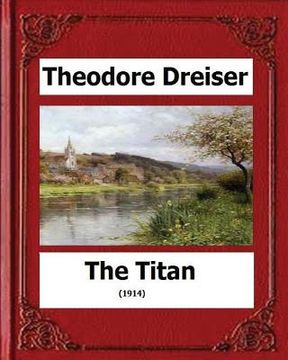 portada The Titan (1914) by: Theodore Dreiser (en Inglés)