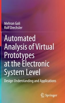 portada Automated Analysis of Virtual Prototypes at the Electronic System Level: Design Understanding and Applications (en Inglés)