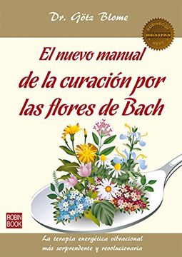 portada El Nuevo Manual de la Curación por las Flores de Bach: La Terapia Energética Vibracional más Sorprendente y Revolucionaria (Masters