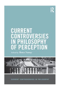 portada Current Controversies in Philosophy of Perception (en Inglés)