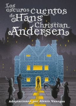 portada Los Oscuros Cuentos de Hans Christian Andersen