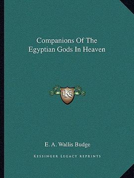 portada companions of the egyptian gods in heaven (in English)
