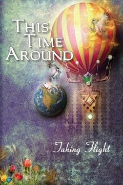 portada This Time Around: Taking Flight (en Inglés)