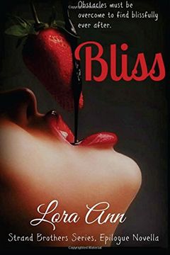 portada Bliss (Strand Brothers Series, Book 4, Epilogue Novella): Volume 4