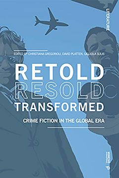 portada Retold Resold Transformed: Crime Fiction in the Global era (Literature) (en Inglés)