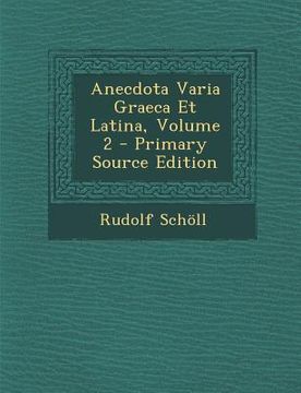 portada Anecdota Varia Graeca Et Latina, Volume 2
