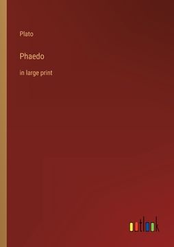 portada Phaedo: In Large Print (en Inglés)