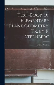 portada Text-Book of Elementary Plane Geometry, Tr. by R. Steenberg (en Inglés)