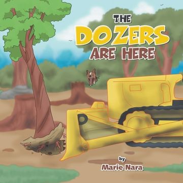 portada The Dozers Are Here (en Inglés)
