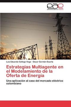 portada estrategias multiagente en el modelamiento de la oferta de energ a (en Inglés)