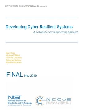 portada Developing Cyber Resilient Systems: A Systems Security Engineering Approach: NIST SP 800-160 Volume 2 (en Inglés)