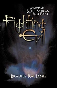 portada Fighting Evil: Asmodais and the Vatican Elite Force (en Inglés)