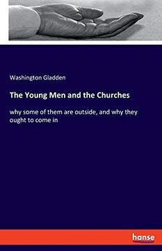 portada The Young men and the Churches: Why Some of Them are Outside, and why They Ought to Come in (en Inglés)