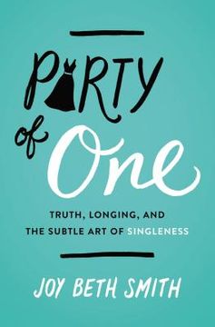 portada Party of One: Truth, Longing, and the Subtle art of Singleness (in English)