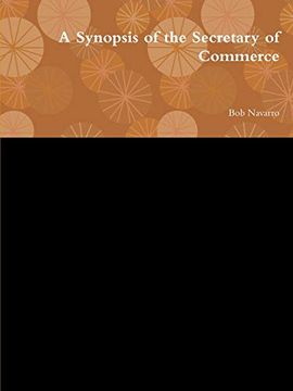 portada A Synopsis of the Secretary of Commerce (en Inglés)