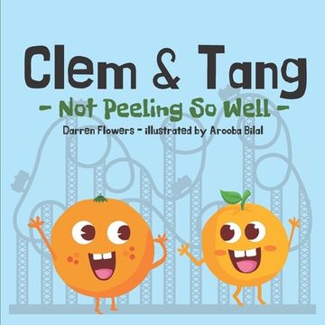portada Clem & Tang - Not Peeling So Well (en Inglés)