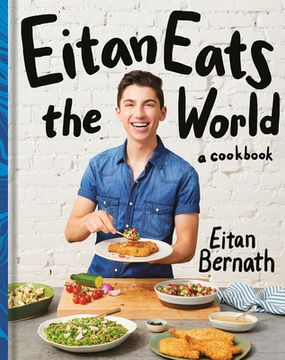 portada Eitan Eats the World: New Comfort Classics to Cook Right Now: A Cookbook (en Inglés)
