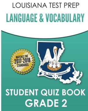 portada Louisiana Test Prep Language & Vocabulary Student Quiz Book Grade 2: Covers Revising, Editing, Vocabulary, Spelling, and Grammar