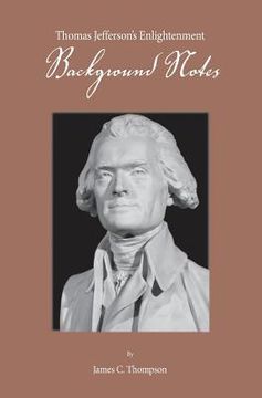 portada Thomas Jefferson's Enlightenment - Background Notes (in English)